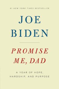 Promise Me, Dad By Joe Biden