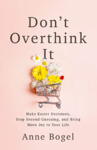 Don't Overthink It: Avoid Your Negative Thought Patterns