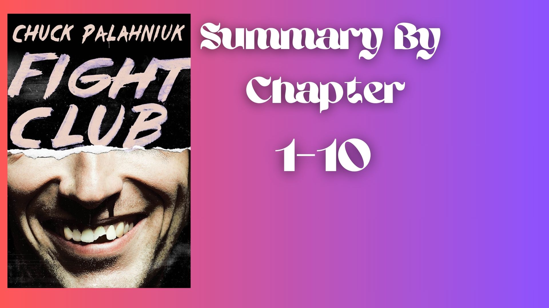 Fight Club Book Summary By Chapter