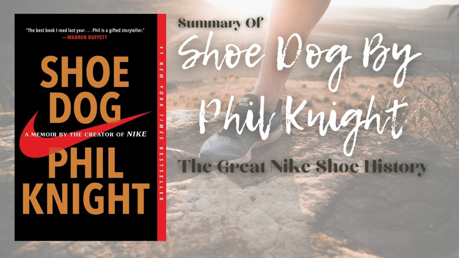 Summary Of Shoe Dog By Phil Knight The Great Nike Shoe History WorldFreeBooks