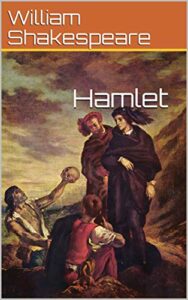 Hamlet – William Shakespeare