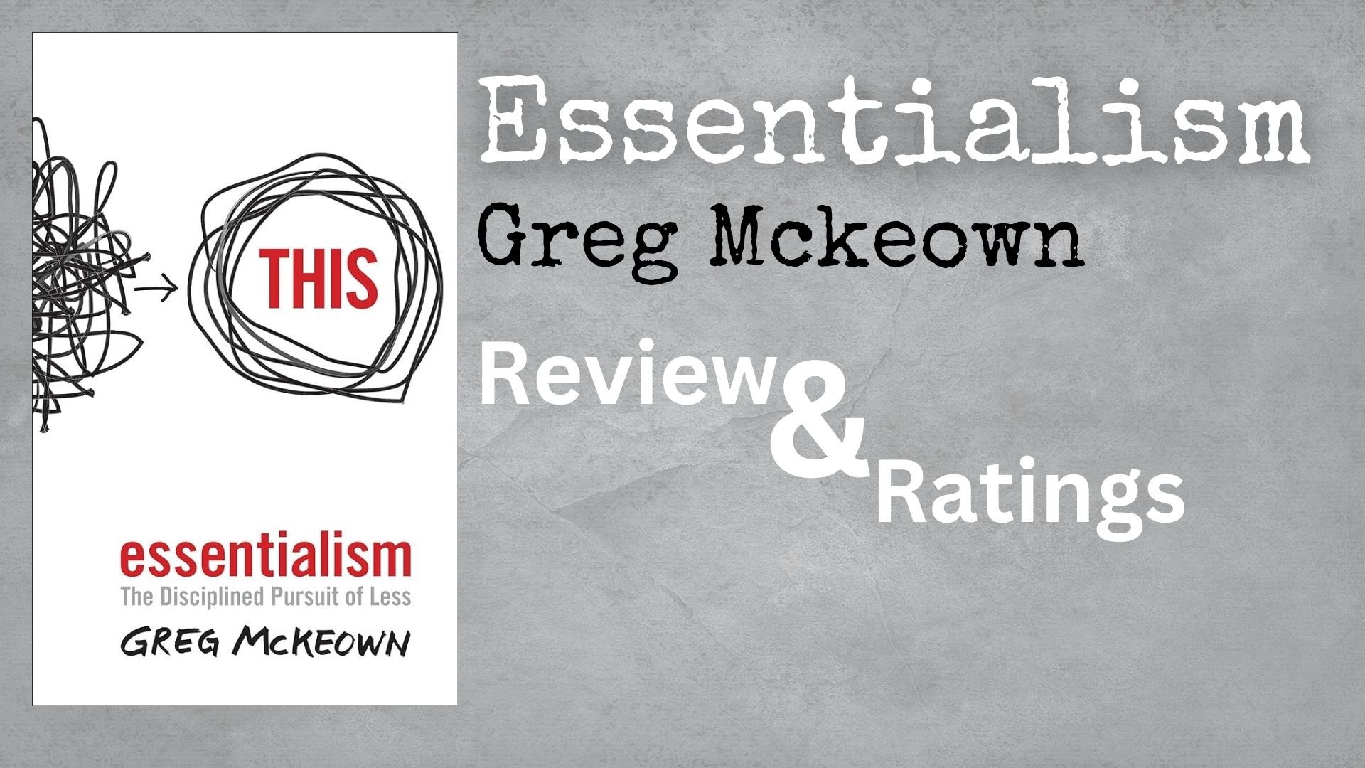 Essentialism By Greg Mckeown - Review And Ratings