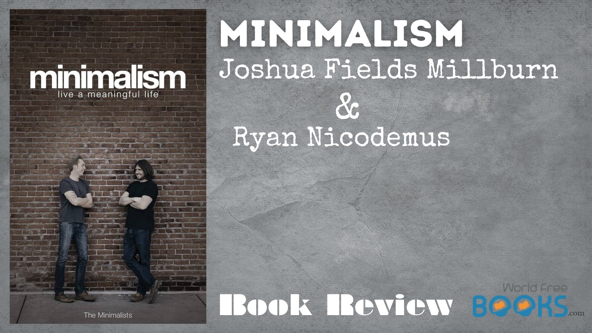 Minimalism by Joshua Fields Millburn Minimalism book review