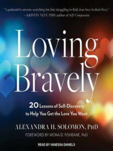 Loving Bravely by Alexandra H. Solomon.