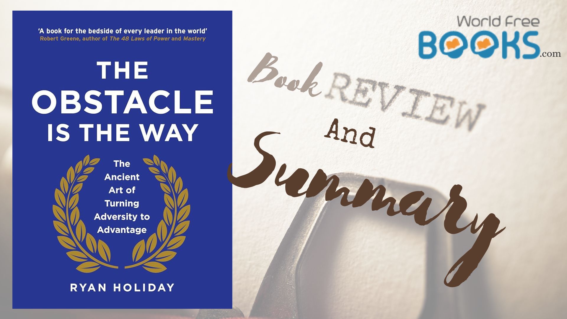 The Obstacle is The Way by Ryan Holiday Book Review and Summary