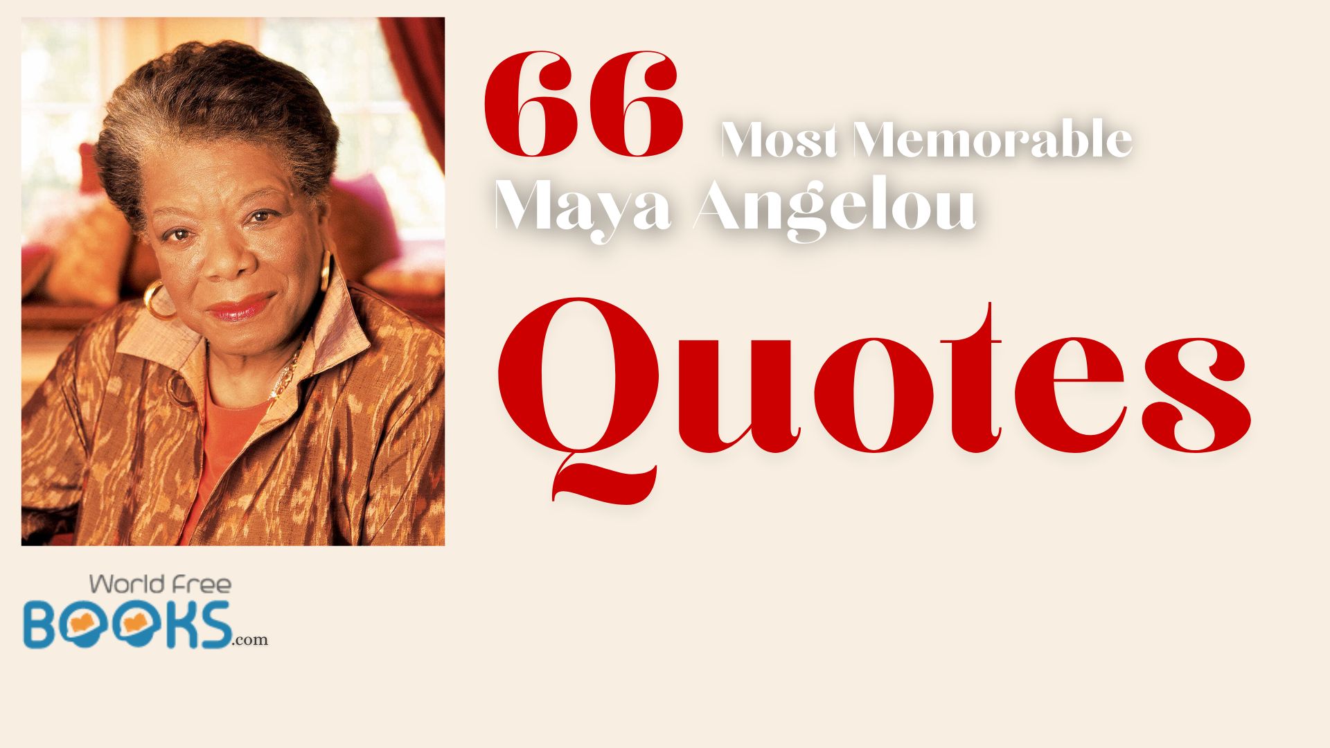 66 Most Memorable Maya Angelou Quotes