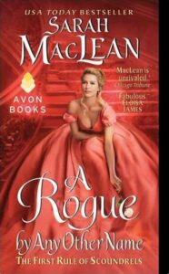 A Rogue by Any Other Name (The Rules of Scoundrels, #1) by Sarah MacLean
