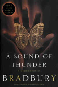 A Sound of Thunder by Ray Bradbury