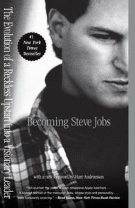 Becoming Steve Jobs by Brent Schlender and Rick Tetzeli