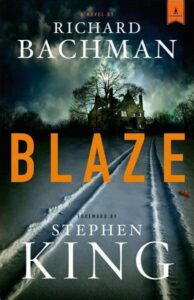 Blaze (Bachman Novel: 2006)