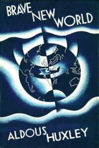 Brave New World: Written by Aldous Huxley