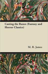 Casting the Runes by M.R. James