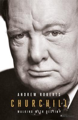 Churchill By Andrew Roberts