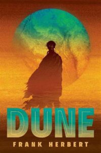 10 Best Science Fiction Novels Of All Time- Dune: Written by Frank Herbert