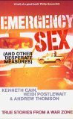 Emergency Sex (And Other Desperate Measures) By Andrew Thomson