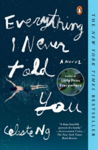 Everything I Never Told You By Celeste Ng