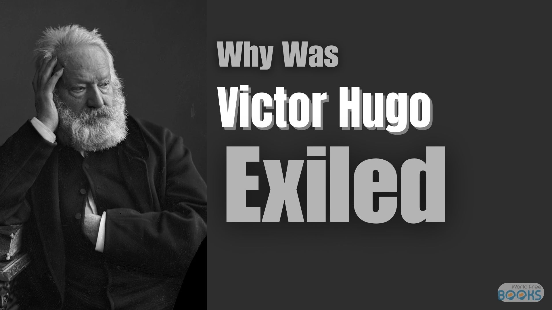 Why Was Victor Hugo Exiled?