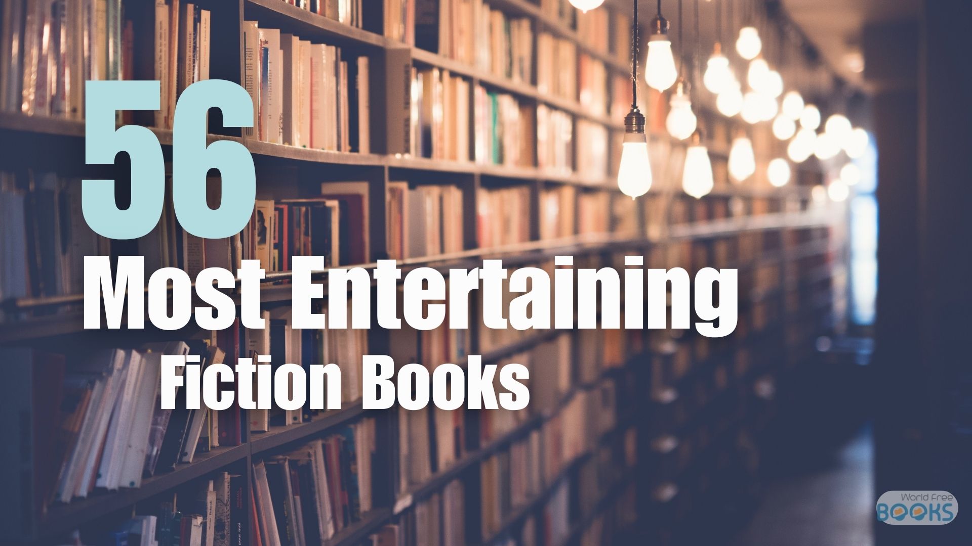 56 Most Entertaining Fiction Books
