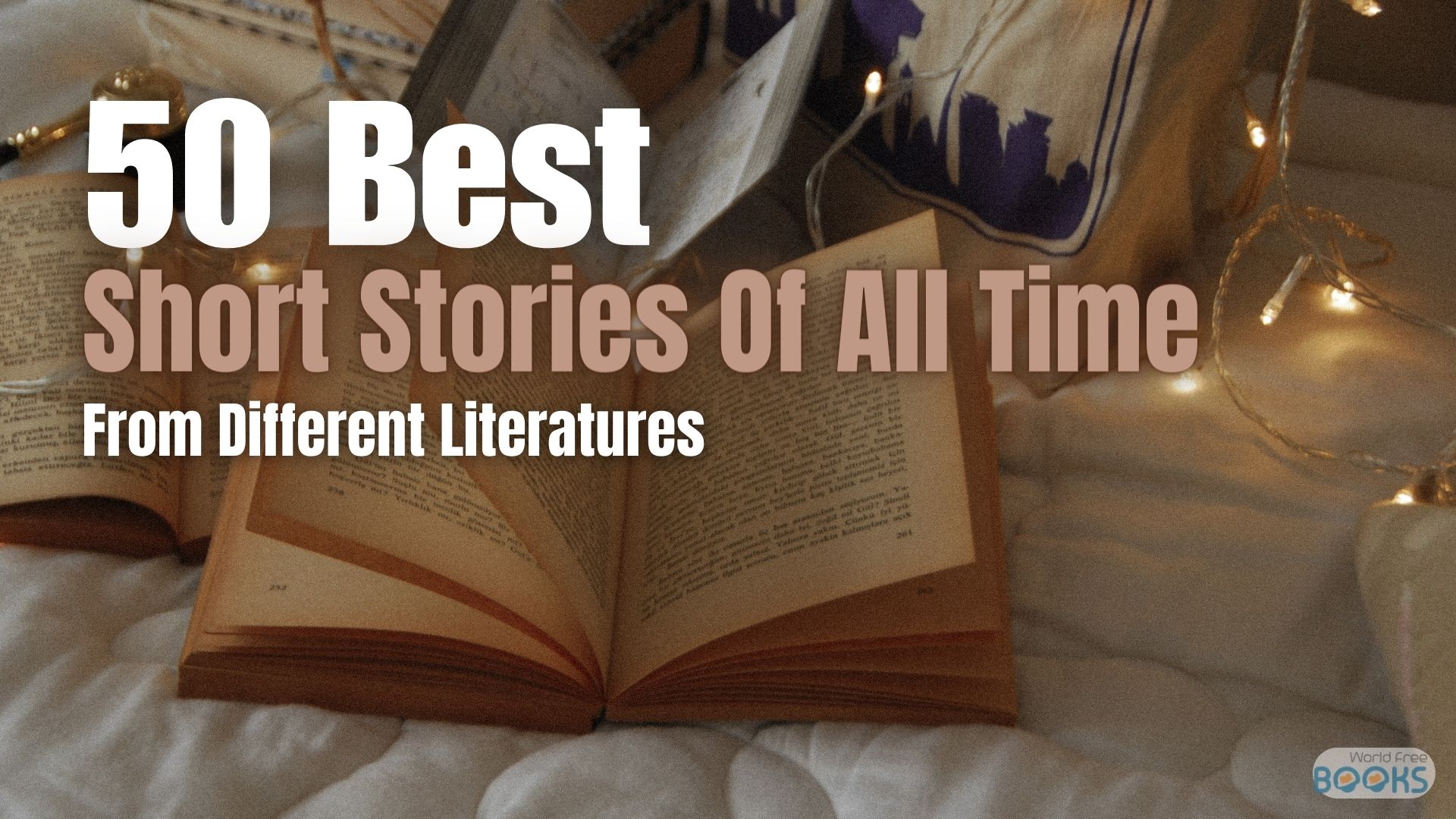 50 Best Short Stories Of All Time From Different Literatures