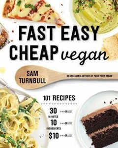 Best Cook Books- Fast Easy Cheap Vegan By Sam Turnbull