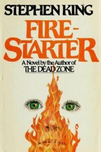 Firestarter (Novel: 1980)