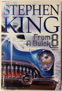 From a Buick 8 (Novel: 2002)