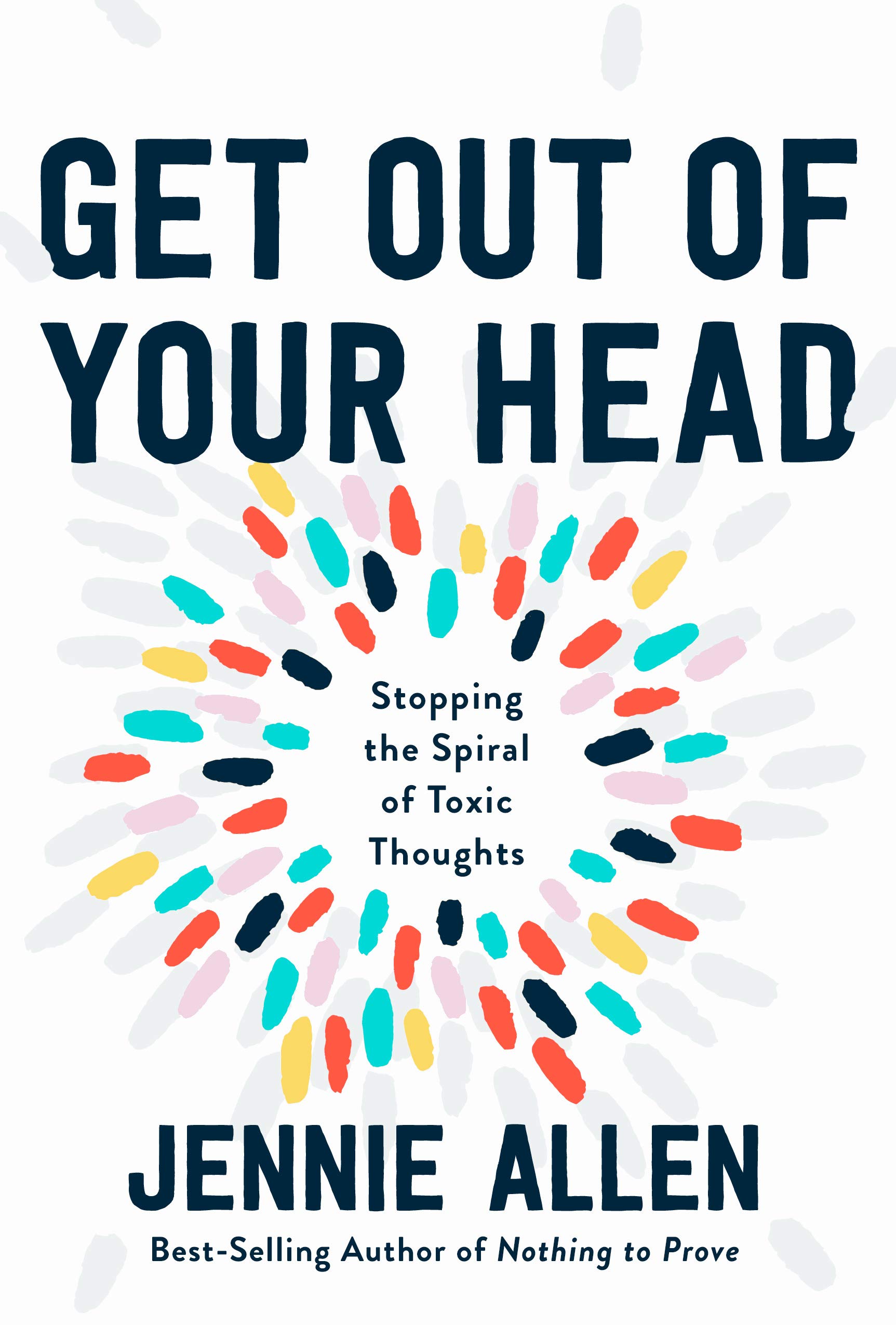 Get Out of Your Head By Jennie Allen