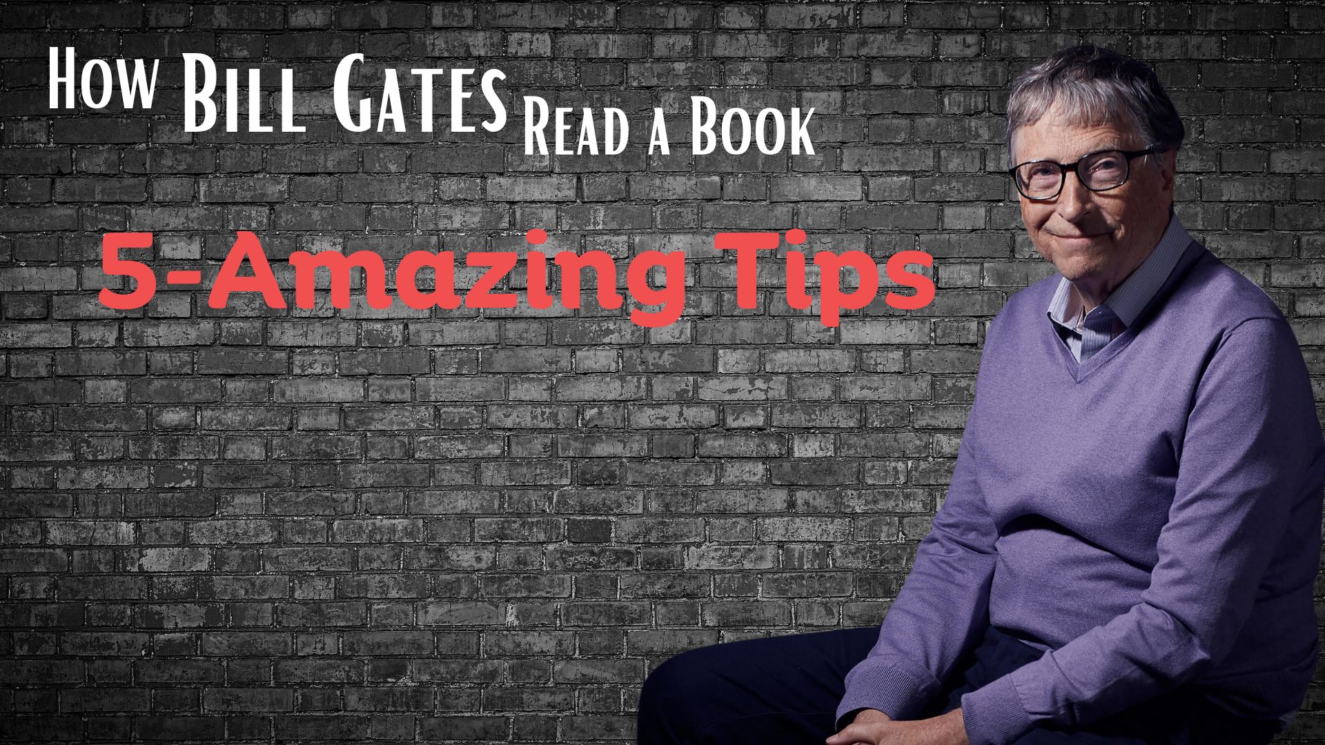 How Bill Gates Read a Book