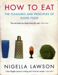 Best Cook books- How to Eat By Nigella Lawson