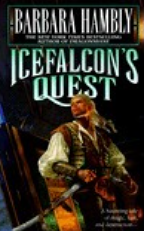 Icefalcon's Quest By Barbara Hambly