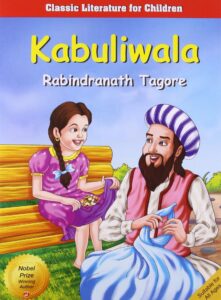 Best Short Stories Of All Time- Kabuliwala By Rabindratah Tagore