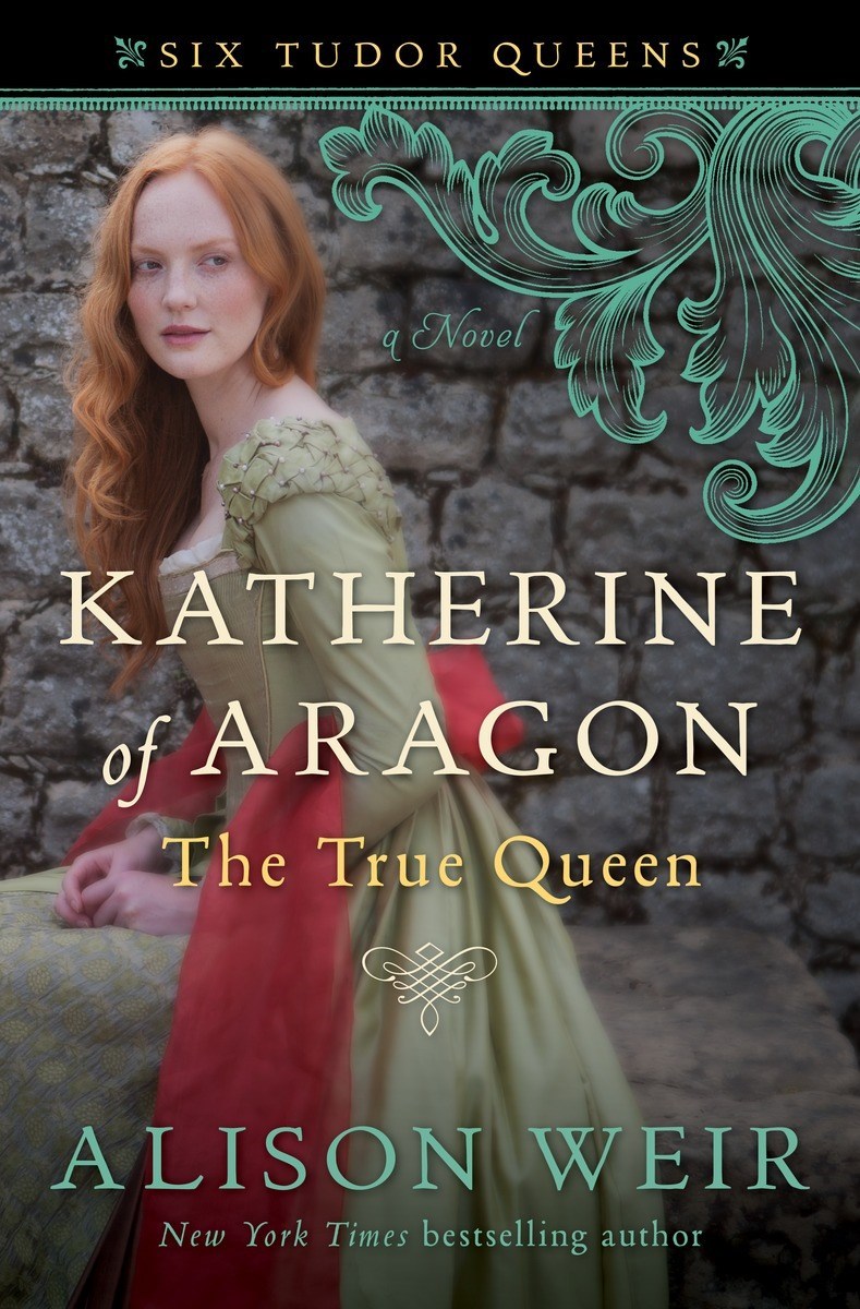Katherine of Aragón By Alison Weir