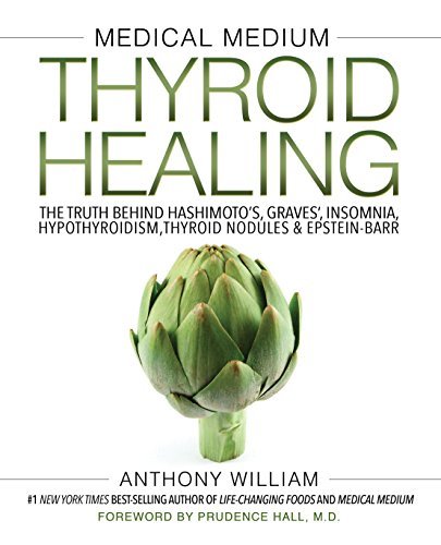 Medical Medium Thyroid Healing By Anthony William