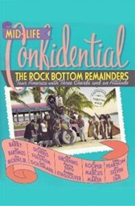 Mid-Life Confidential: The Rock Bottom Remainders Tour America With Three Chords and an Attitude (Nonfiction: 1993)