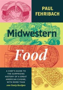 Best Cook Books- Midwestern Food By Paul Fehribach