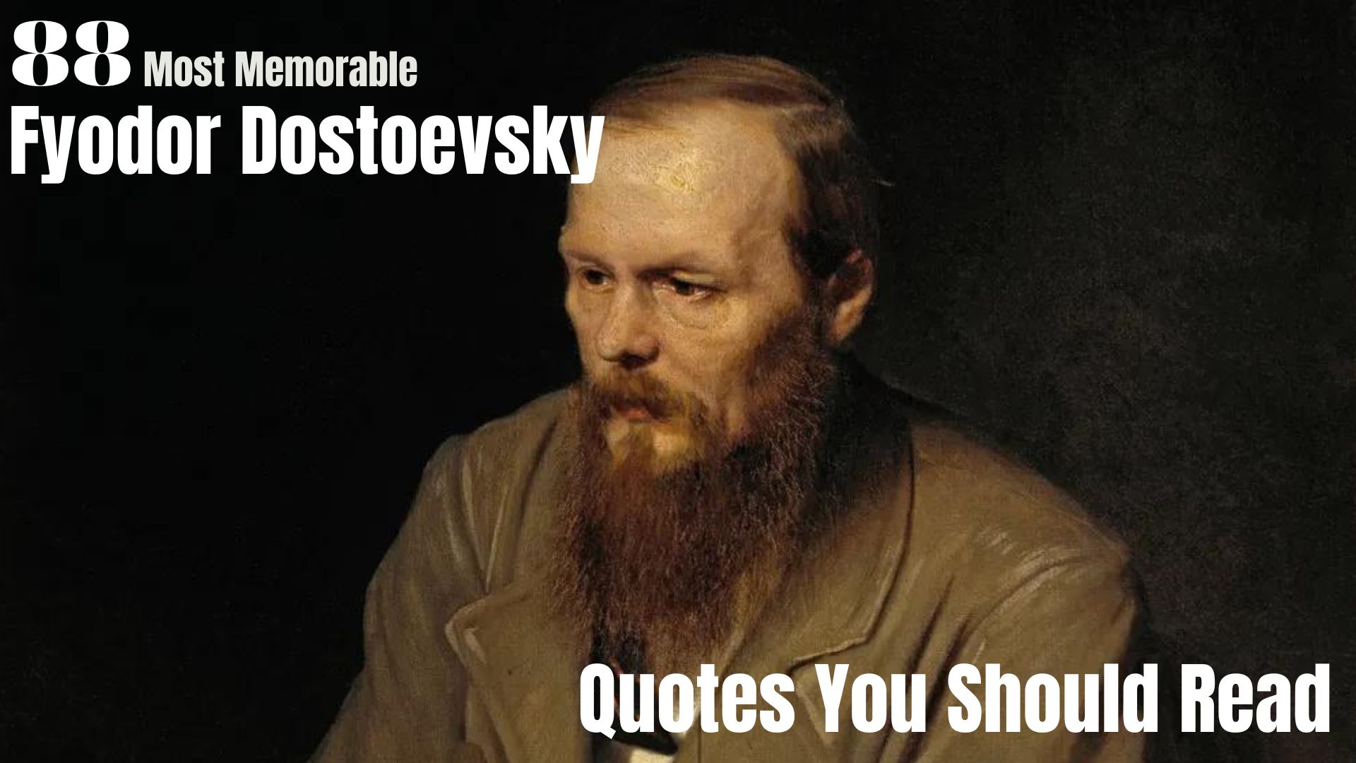 Most Memorable Fyodor Dostoevsky Quotes