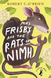 Mrs. Frisby and the Rats of NIMH by Robert C. O’Brien, 1970