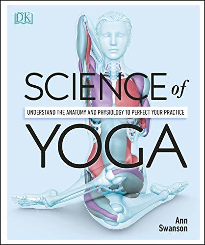 Science of Yoga By Ann Swanson