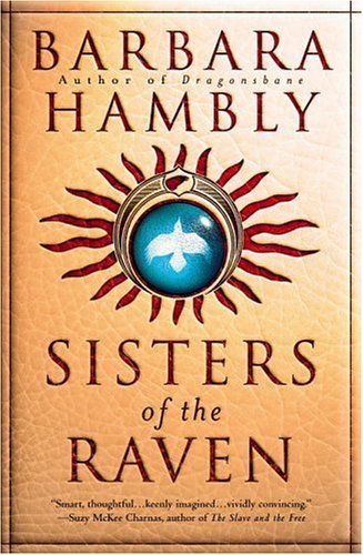 Sisters of the Raven By Barbara Hambly