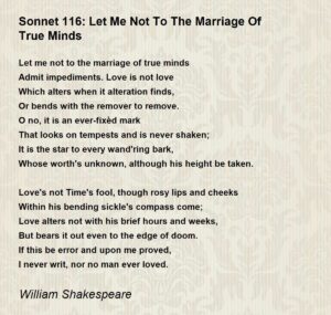 Sonnet 116 - “Let me not to the marriage of true minds”