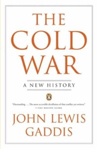 The Cold War: A New History by John Lewis Gaddis