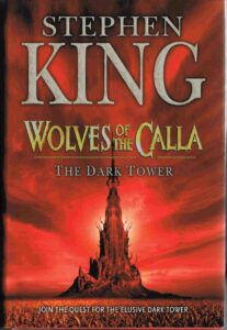 The Dark Tower: Wolves of the Calla (Novel: 2003)