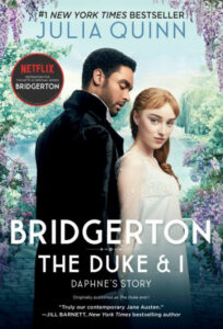 Best Historical Romance Books- The Duke and I (Bridgertons, #1) by Julia Quinn