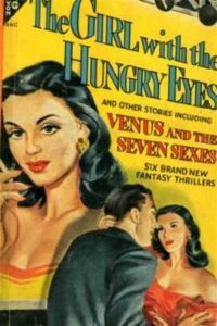 The Girl with the Hungry Eyes by Fritz Lieber