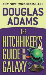 Most Entertaining Fiction Books- The Hitchhiker’s Guide to the Galaxy by Douglas Adams