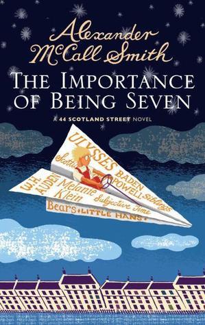The Importance of Being Seven By Alexander McCall Smith