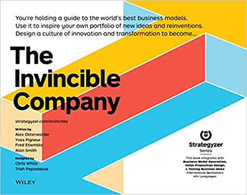 The Invincible Company By Alexander Osterwalder