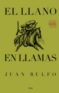 The Llano in Flames by Juan Rulfo