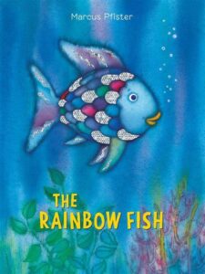 The Rainbow Fish by Marcus Pfister,1992