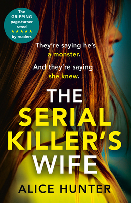 The Serial Killers Wife By Alice Hunter